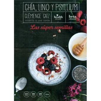 Chía, lino y psyllium : las súper semillas - 1