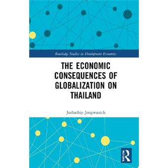 The Economic Consequences Of Globalization On Thailand - 1