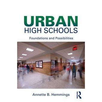Urban High Schools - Foundations and Possibilities - Paperback - 2011 - 1