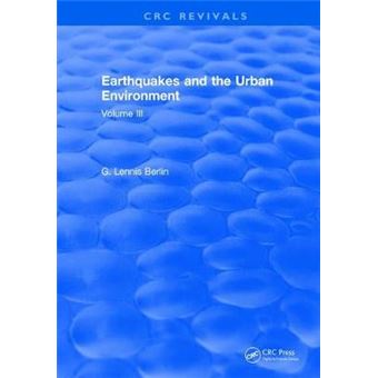 Earthquakes And The Urban Environment Volume 3 - 1