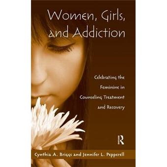 Women, Girls, and Addiction - Hardback - 2009 - 1