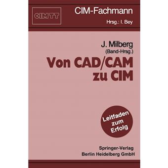 Von CAD/CAM Zu CIM - Paperback / softback - 0 - 1