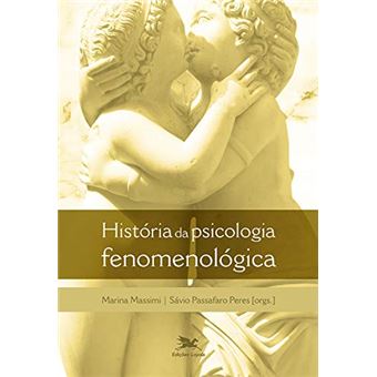 História da psicologia fenomenológica - 1