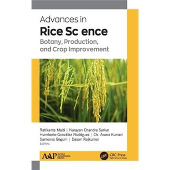 Advances In Rice Science Botany, Production, And Crop Improvement - 1
