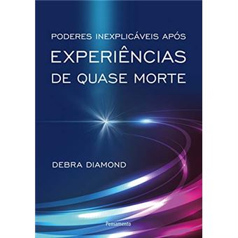 Poderes Inexplicáveis Após Experiências de Quase Morte - 1