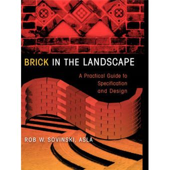 Brick in the Landscape - A Practical Guide to Specification and Design - Paperback - 1999 - 1