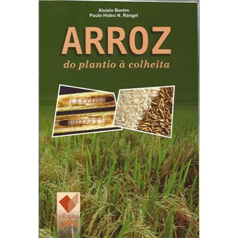 Arroz. Do Plantio À Colheita - 1