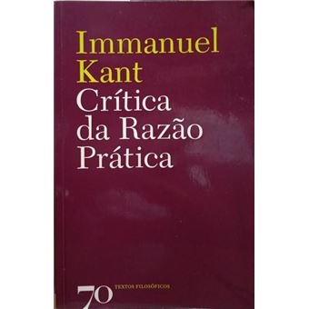 Crítica da razão prática. [9.ª edição, edições 70] - 1
