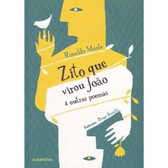 Zito Que Virou João E Outros Poemas - 1