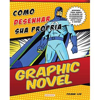 Como Desenhar Sua Própria Graphic Novel - 1