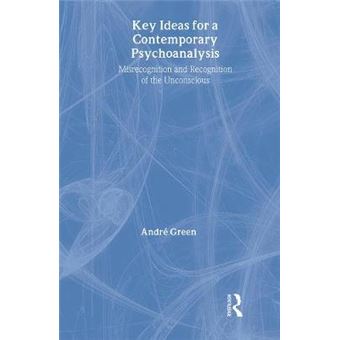 Key Ideas for a Contemporary Psychoanalysis - Misrecognition and Recognition of the Unconscious - Hardback - 2005 - 1