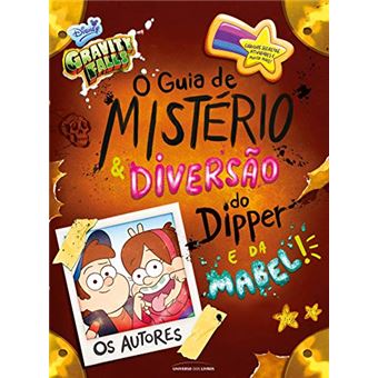 Gravity Falls. O Guia De Mistério E Diversão Do Dipper E Da Mabel! - 1