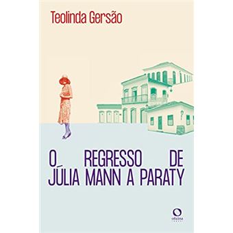 O Regresso De Júlia Mann A Paraty - 1