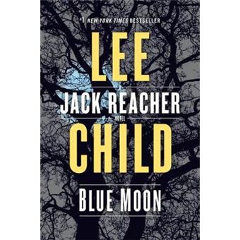 Blue Moon A Jack Reacher Novel 24 - 1