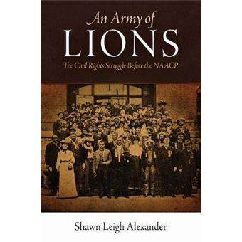 An Army of Lions - The Civil Rights Struggle Before the NAACP - Paperback - 2013 - 1