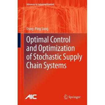 Optimal Control and Optimization of Stochastic Supply Chain Systems - Paperback - 2012 - 1