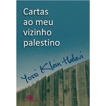 Cartas ao meu vizinho palestino - 1