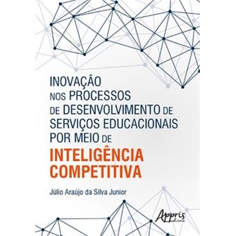 Inovação Nos Processos De Desenvolvimento De Serviços Educacionais Por Meio De Inteligência Competit - 1