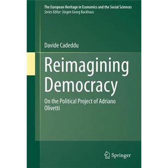 Reimagining Democracy - On the Political Project of Adriano Olivetti - Hardback - 2012 - 1