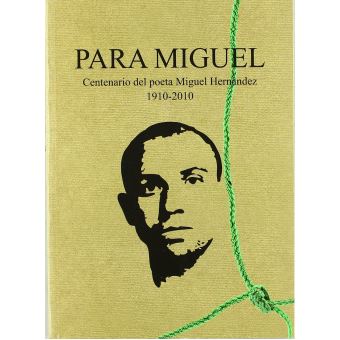 Versos para Miguel : homenaje poÃ©tico a Miguel HernÃ¡ndez - 1