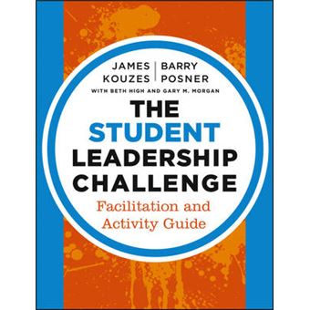 The Student Leadership Challenge - Facilitation and Activity Guide - Paperback - 2013 - 1