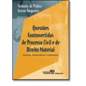 Questões Controvertidas De Processo Civil E De Direito Material - 1