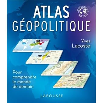 Atlas Géopolitique - 1