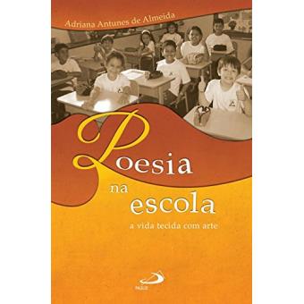 Poesia Na Escola , A Vida Tecida com Arte - 1