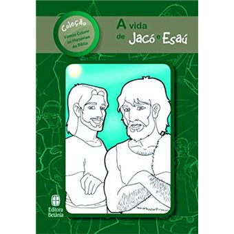 A Vida de Jacó e Esaú: 5 - 1