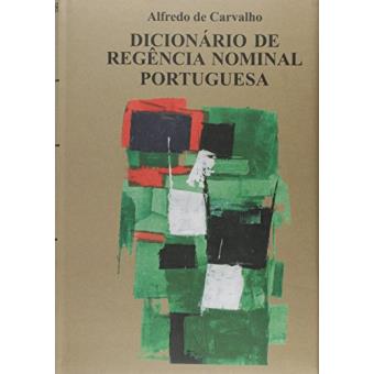 Dicionário De Regência Nominal Portuguesa - 1