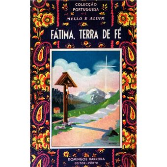 Fátima terra de fé! - 1