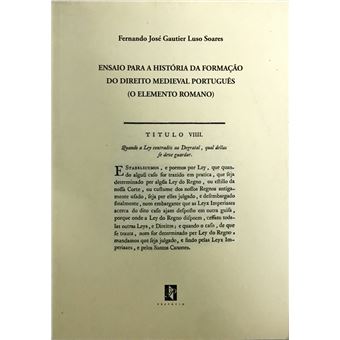 Ensaio para a História da Formação do Direito Medieval Português (O Elementar Romano) - 1