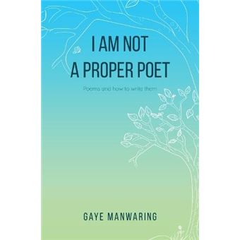 I Am Not A Proper Poet - 1