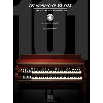 101 Hammond B3 Tips Stuff All The Pros Know And Use - 1