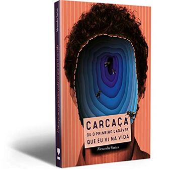 Carcaça, Ou o Primeiro Cadáver que Eu Vi Na Vida - 1