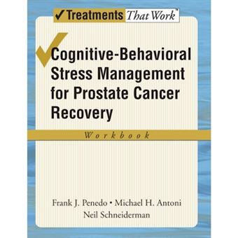 Cognitive-Behavioral Stress Management for Prostate Cancer Recovery: Workbook - Paperback - 2008 - 1