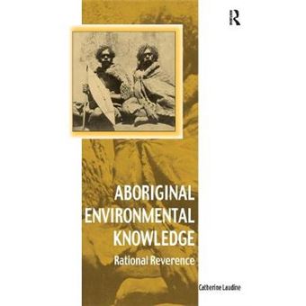 Aboriginal Environmental Knowledge Rational Reverence Vitality Of Indigenous Religions - 1