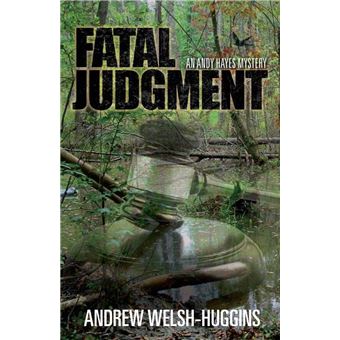 Fatal Judgment: An Andy Hayes Mystery (Andy Hayes Mysteries) - 1