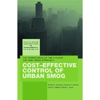 Cost-Effective Control of Urban Smog - The Significance of the Chicago Cap-and-Trade Approach - Paperback - 2013 - 1