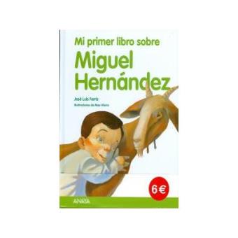 Mi primer libro sobre Miguel Hernández - 1