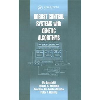 Robust Control Systems with Genetic Algorithms - Hardback - 2002 - 1