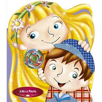 João E Maria - Coleção Contos Clássicos - 1