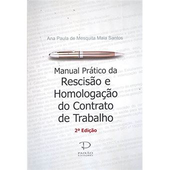 Manual Prático da Rescisão e Homologação do Contrato de Trabalho - 1
