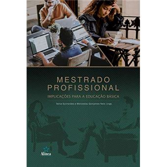 Mestrado Profissional: Implicações para a Educação Básica - 1