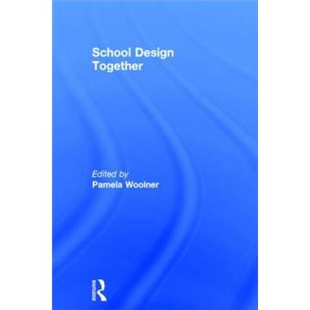 School Design Together - Hardback - 2013 - 1