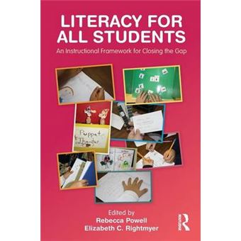 Literacy for All Students - An Instructional Framework for Closing the Gap - Paperback - 2011 - 1