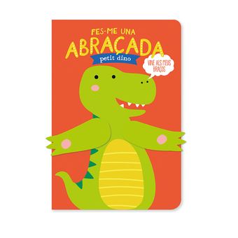 Fes-Me Una Abraçada Petit Dino - 1