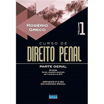 Curso de Direito Penal - Parte Geral. Volume I: Volume 1 - 1
