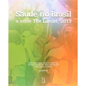Saúde no Brasil: A série 'The Lancet', 2011 - 1