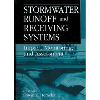 Stormwater Runoff and Receiving Systems - Impact, Monitoring, and Assessment - Hardback - 1995 - 1